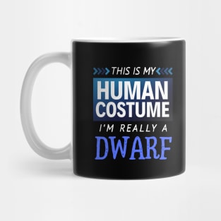 This is My Human Costume I'm Really a Dwarf (Gradient) Mug
